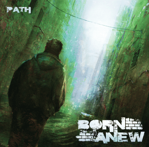 Born Anew : Path
